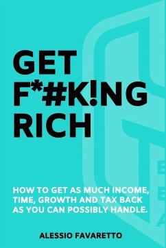 GET F*#K!NG RICH - Favaretto, Alessio