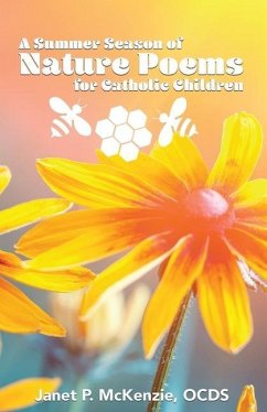 A Summer Season of Nature Poems for Catholic Children - McKenzie, Janet P.