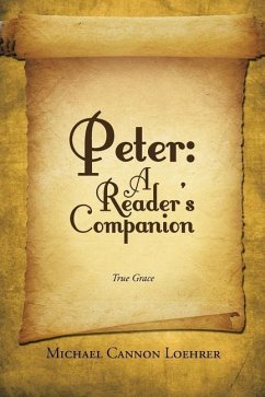 Peter: A Reader's Companion - Loehrer, Michael Cannon