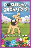 Positively Georgia's Guide to Surviving Grief