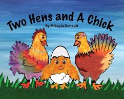 Two Hens and A Chick - Denault, Mikayla