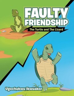 Faulty Friendship - Ikwuakor, Ugochukwu