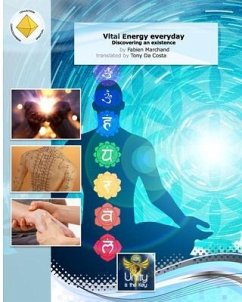 Vital energy everyday: The discovery of an existence - Marchand, Fabien