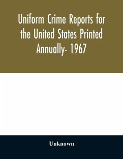Cover Uniform crime reports for the United States Printed Annually- 1967