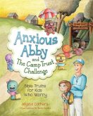 Anxious Abby and The Camp Trust Challenge