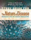 The Nature of Disease: Pathology for the Health Professions