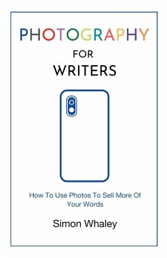 Photography for Writers - Whaley, Simon
