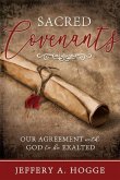 Sacred Covenants: Our Agreement with God