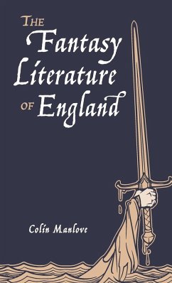 The Fantasy Literature of England - Manlove, Colin N.