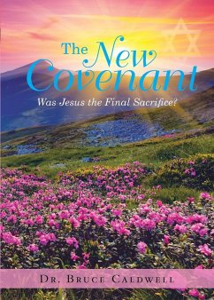 The New Covenant - Caldwell, Bruce