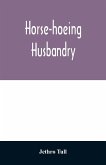 Horse-hoeing husbandry