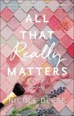 All That Really Matters All That Really Matters