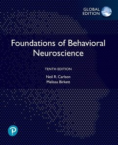 Foundations of Behavioral Neuroscience, Global Edition - Carlson, Neil; Birkett, Melissa