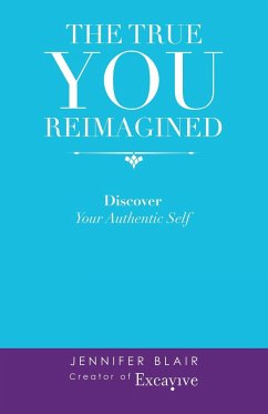 The True You Reimagined - Blair, Jennifer