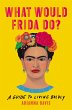 What Would Frida Do? - Bild 1