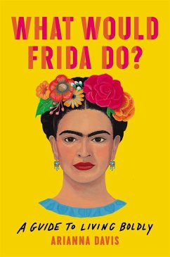 What Would Frida Do? - Davis, Arianna