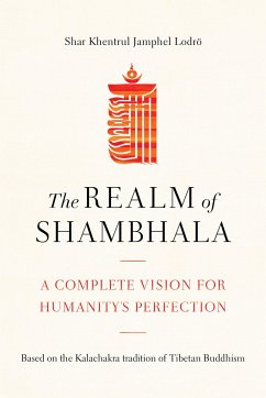 The Realm of Shambhala - Lodro, Shar Khentrul Jamphel