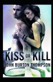 Kiss or Kill