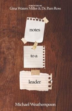 Notes to a Leader - Weatherspoon, Michael