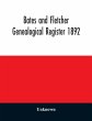 Bates and Fletcher genealogical... - Bild 1