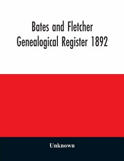 Bates and Fletcher genealogical register 1892 - Unknown