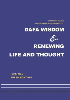 Dafa wisdom and renewing life and thought - Lu, Xueqin