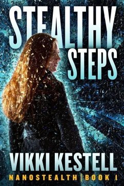 Stealthy Steps (Nanostealth Book 1) - Kestell, Vikki