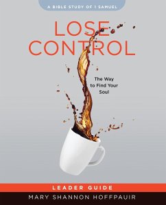 Lose Control - Women's Bible Study Leader Guide - Hoffpauir, Mary Shannon