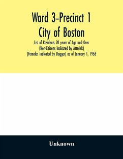 Ward 3-Precinct 1; City of Boston; List of Residents 20 years of Age and Over (Non-Citizens Indicated by Asterisk) (Females Indicated by Dagger) as of January 1, 1956 - Unknown