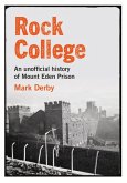 Rock College: An Unofficial History of Mount Eden Prison
