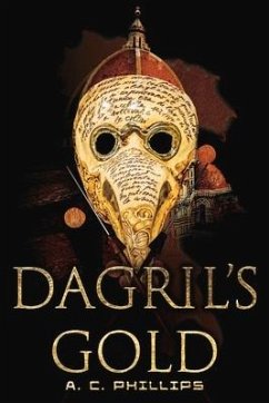 Dagril's Gold - Phillips, A. C.