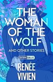 The Woman of the Wolf and Other Stories (eBook, ePUB)