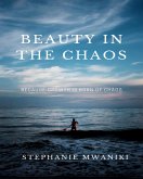 Beauty In The Chaos (Self care, #2) (eBook, ePUB)