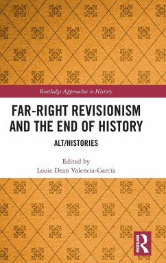 Far-Right Revisionism and the End of History