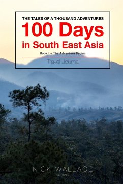 Book 1 - 100 Days in South East Asia - Wallace, Nick