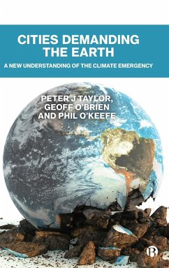 Cities Demanding the Earth - Taylor, Peter J; O'Brien, Geoff; O'Keefe, Phil