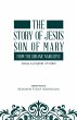 The story of Jesus son of Mary, from... - Bild 1