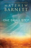 One Small Step - The Life-Changing Adventure of Following God`s Nudges