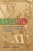 La Gente: Struggles for Empowerment and Community Self-Determination in Sacramento