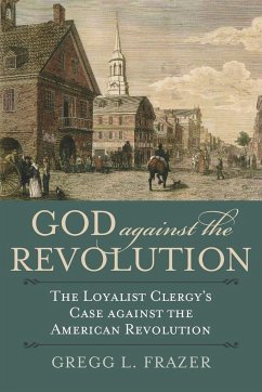 God Against the Revolution - Frazer, Gregg L.