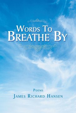 Words To Breathe By - Hansen, James Richard