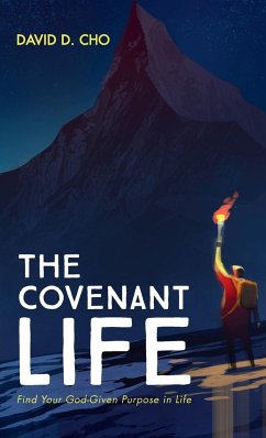 The Covenant Life - Cho, David D.