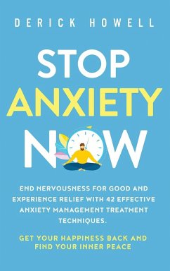 Stop Anxiety Now - Howell, Derick