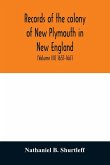 Records of the colony of New Plymouth in New England