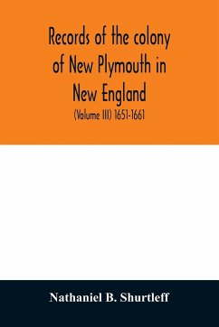 Records of the colony of New Plymouth in New England - B. Shurtleff, Nathaniel