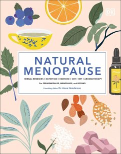 Natural Menopause: Herbal Remedies, Aromatherapy, Cbt, Nutrition, Exercise, Hrt...for Perimenopause