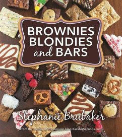 Brownies, Blondies, and Bars: Brownies, Blondies, and Bars - Brubaker, Stephanie