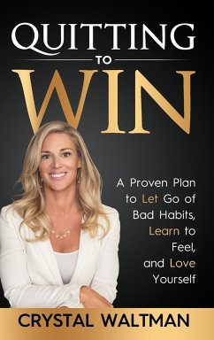 Quitting to Win - Waltman, Crystal D.