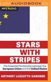 Stars with Stripes: The Essential Partnership Between the United States and the European Union