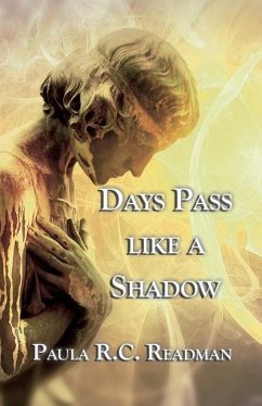 Days Pass like a Shadow - Readman, Paula R. C.